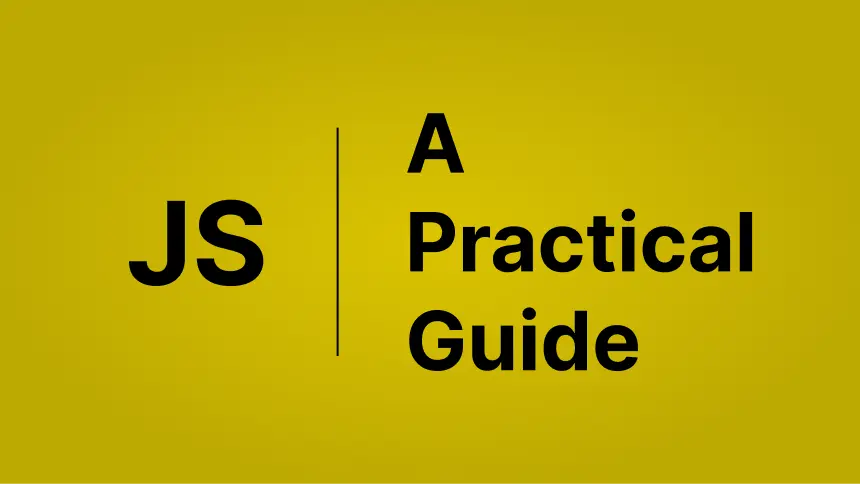 JavaScript a practical Guide